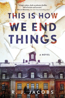 This Is How We End Things 1728254108 Book Cover