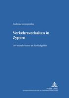 Verkehrsverhalten in Zypern: Der Soziale Status ALS Einflußgroeße 3631353197 Book Cover
