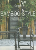 Bamboo Style: Exteriors Interiors Detail