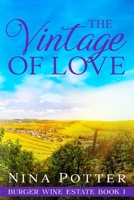 The Vintage of Love: A Later-in-Life Second Chance Romance B0BT7BHGR4 Book Cover
