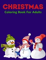 Christmas Coloring Book For Adults: New and Expanded Editions, 100 Unique Designs, Ornaments, Christmas Trees, Wreaths, and More! B08NW3XF6F Book Cover