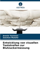 Entwicklung von visuellen Teststreifen zur Blutzuckermessung 6209099726 Book Cover