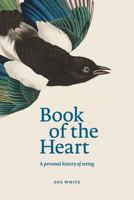 Book of the Heart: A Personal History of Seeing 9082625709 Book Cover