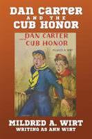 Dan Carter and the Cub Honor 1434441857 Book Cover