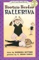 Bootsie, Barker Ballerina (An I Can Read Book) 0060271019 Book Cover