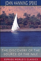 The Discovery of the Source of the Nile 1006789456 Book Cover