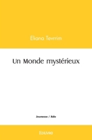 Un Monde mystérieux (French Edition) 2414504870 Book Cover