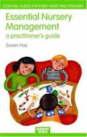 Essential Nursery Management: A Practitioner's Guide 0415430720 Book Cover