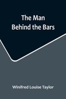 The Man Behind the Bars 9356715459 Book Cover