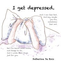 I Get Depressed 173331931X Book Cover