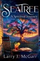 SeaTree - A Spiritual Journey B0H9PBJPK8 Book Cover