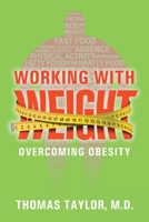 Working With Weight: Overcoming Obesity 1648954006 Book Cover