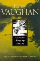 Henry Vaughan (Oxford Poetry Library) 0192823027 Book Cover