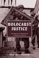 Holocaust Justice: The Battle for Restitution in America's Courts 0814799035 Book Cover