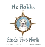 Mr. Hobbs Finds True North B0FNBN257K Book Cover