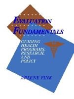 Evaluation Fundamentals: Guiding Health Programs, Research, and Policy 0803948395 Book Cover