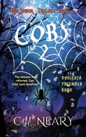 COBS 2: The Spider Trilogy (Dyslexia Friendly Reading Books for Kids Age 8-12 Book 2) 1916527027 Book Cover