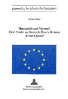 Humanitaet Und Vernunft: Eine Studie Zu Heinrich Manns Roman «Henri Quatre» 326101668X Book Cover