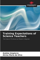 Training Expectations of Science Teachers 6208281016 Book Cover
