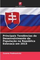 Principais Tendências do Desenvolvimento da População na República Eslovaca em 2014 (Portuguese Edition) 6207969464 Book Cover