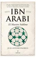 Ibn Arabi. El maestro sublime 8417797165 Book Cover