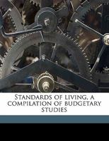 Standards of Living; a Compilation of Budgetary Studies 052690237X Book Cover