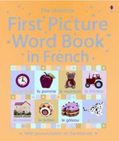 First Picture Word Book in French (First Picture Language Books) 0794514170 Book Cover
