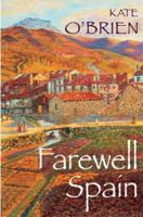 Farewell Spain (Virago/Beacon Travelers) 0860686965 Book Cover