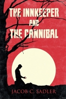 The Innkeeper and the Cannibal B0B5KK63W3 Book Cover