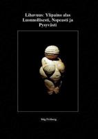 Lihavuus: Ylipaino alas Luonnollisesti, Nopeasti ja Pysyvästi 9522867667 Book Cover
