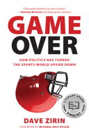 Game Over: How Politics Has Turned the Sports World Upside Down 1595588159 Book Cover