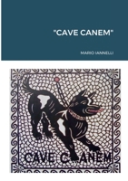"CAVE CANEM" 1471612627 Book Cover