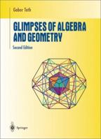 Glimpses of Algebra and Geometry 0387982132 Book Cover