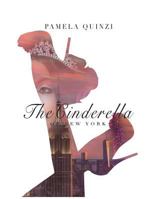 The Cinderella of New York 1793886466 Book Cover