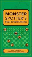 Monster Spotter's Guide to North America 1581809298 Book Cover