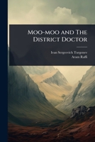 Moo-moo and The District Doctor 1024107442 Book Cover