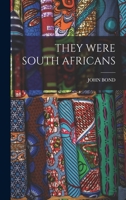 They Were South Africans 1015675573 Book Cover