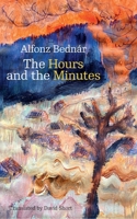 The Hours and the Minutes (Modern Slovak Classics) 8024658968 Book Cover