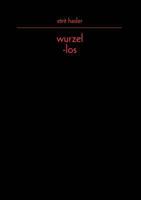 wurzel-los 3831124515 Book Cover