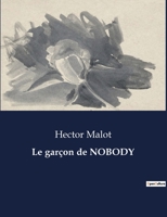 Le garçon de NOBODY B0CKWXX823 Book Cover