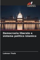 Democrazia liberale e sistema politico islamico (Italian Edition) 6208204186 Book Cover