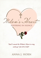 A Widow's Heart: Suffering in Silence 1662883684 Book Cover