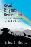 Read-Rhyme-Remember: A Poetic Overview of the Book of Genesis 160860814X Book Cover