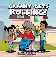 Granny Gets Rolling 1733318836 Book Cover