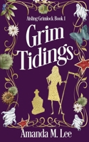 Grim Tidings 1500710288 Book Cover