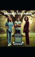 Beneath The Ashes B0DJDRZPVB Book Cover