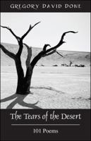 The Tears of the Desert: 101 Poems 1432769960 Book Cover
