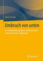 Umbruch Von Unten: Die Selbstbefreiung Mittel- Und Osteuropas Und Das Ende Der Sowjetunion 3658049715 Book Cover