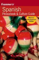 Frommer's Spanish Phrasebook & Culture Guide 0471792985 Book Cover