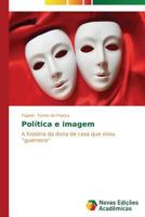 Politica E Imagem 363961402X Book Cover